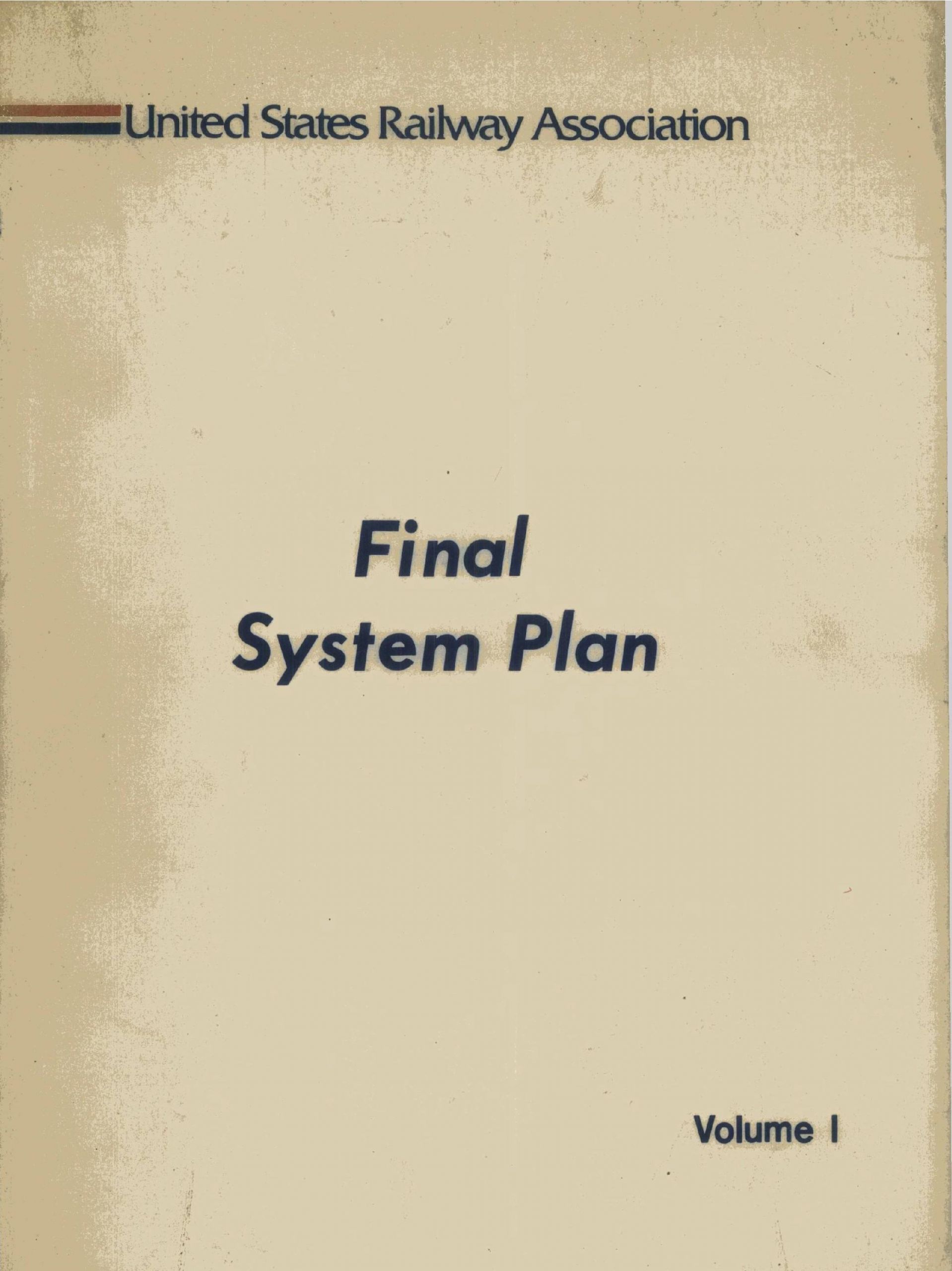 Barnum Brico Depot Nouveau Final System Plan Volume I by United States Railway