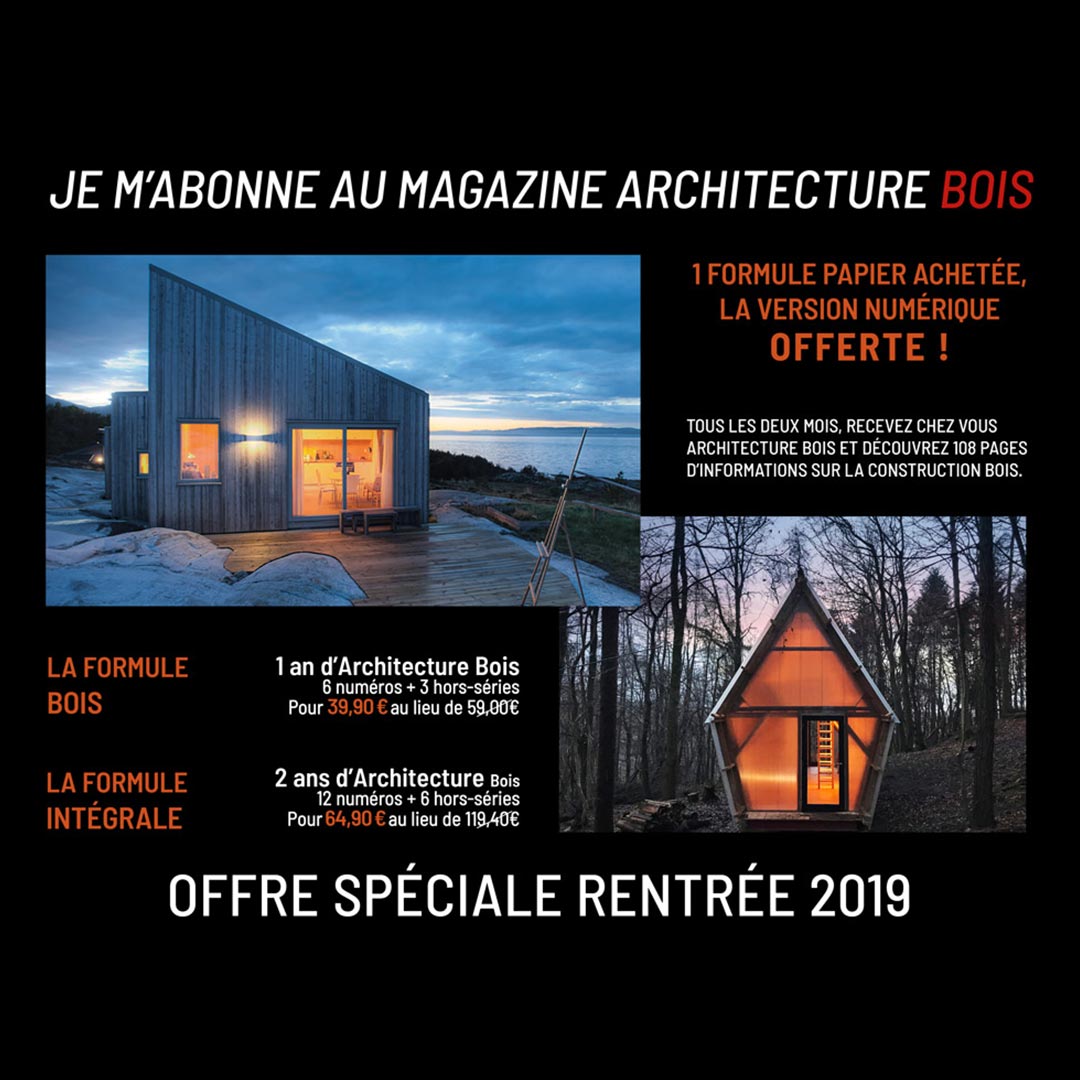 architecture bois offre promo rentree 2019 abonnement