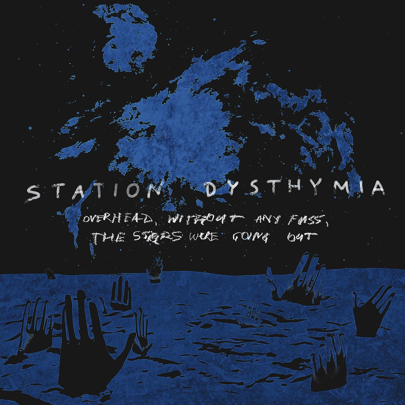 station dysthymia overhead without any fuss the stars were going out