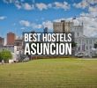 Table De Jardin 8 Places Luxe 6 Best Hostels In asuncion Paraguay 2020 [ Parison]