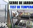 Acheter Serre De Jardin Unique Serre De Jardin Aldi Garden Feelings Presentation Et Test De Température