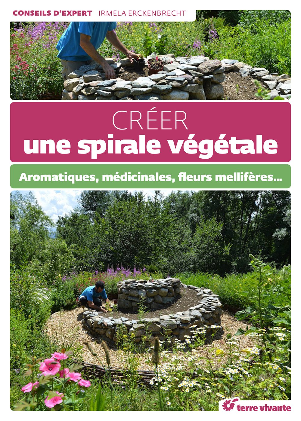 Comment Aménager Un Jardin Inspirant Créer Une Spirale Végétale Amazon Erckenbrecht Irmela