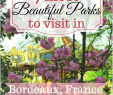 Jardin Bordeaux Génial 37 Best Travel Bordeaux France with Kids Images