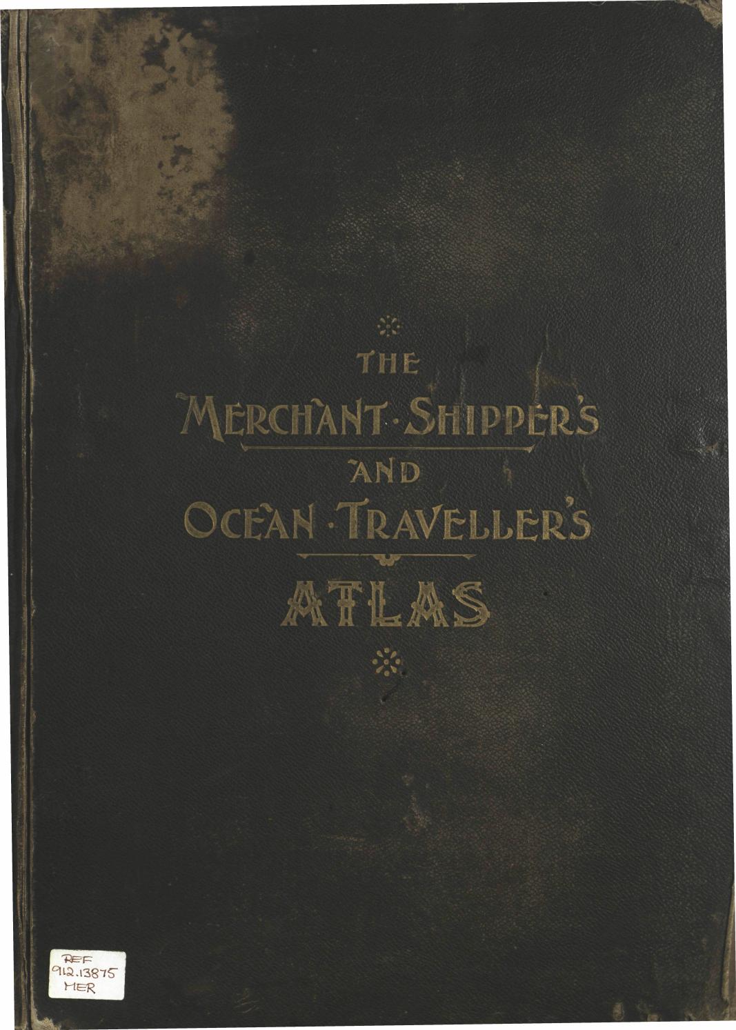 Jardin De Cocagne Macon Génial the Merchant Shippers and Ocean Travellers atlas by
