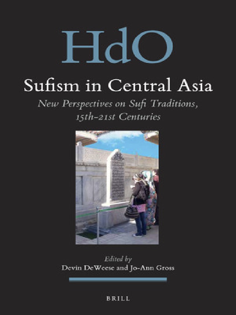 Jardin De Gally Beau Sufism In Central asia New Perspectives On Sufi Traditions