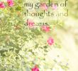 Jardin De Roses Charmant Quotes About Garden and Flowers 103 Quotes