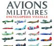 Jardin Encyclopédie Élégant Amazon Avions Militaires Encyclopé Visuelle