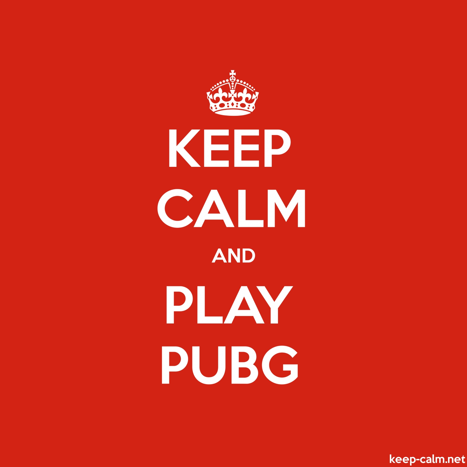 keep calm and play pubg 1500 1500
