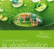 Jardin En Pente solution Luxe Le Guide Pratique De La Végétalisation sopranature by